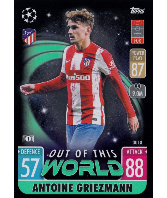 TOPPS MATCH ATTAX EXTRA UEFA CHAMPIONS LEAGUE 2021-2022 Out of this World Antoine Griezmann (Club Atlético de Madrid)